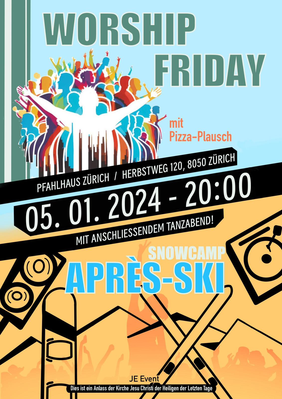 Worship Friday plus Après Sky